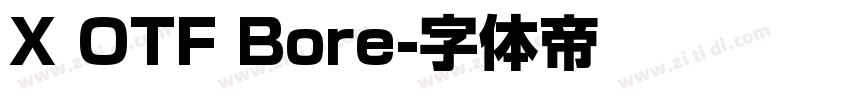 X OTF Bore字体转换